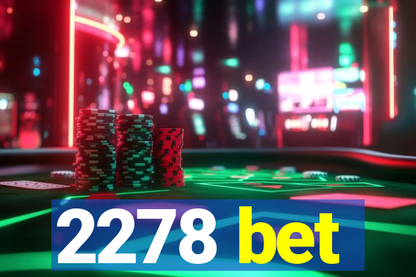 2278 bet